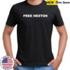 Free Heston T-Shirt