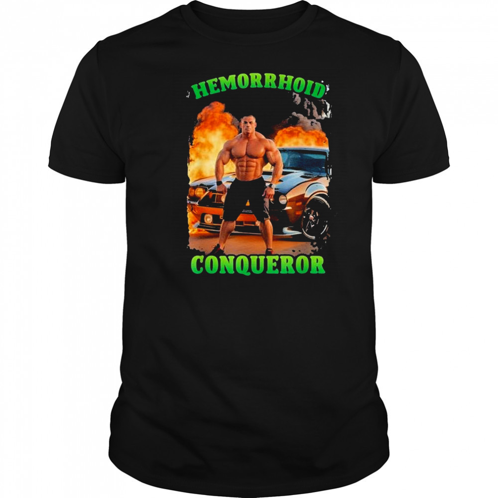 Hemorrhoid Conqueror Shirt
