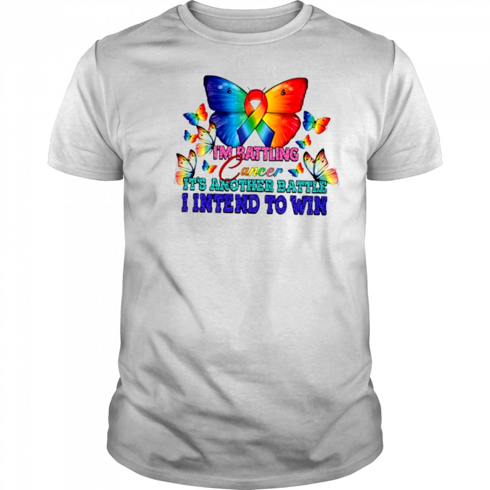 I’m Battling Cancer Cancer Awareness classic shirt
