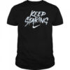 Keep Staring shirt