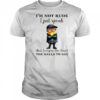 Minion I’m not Rude I just speak what everyone else hasn’t the balls to say shirt
