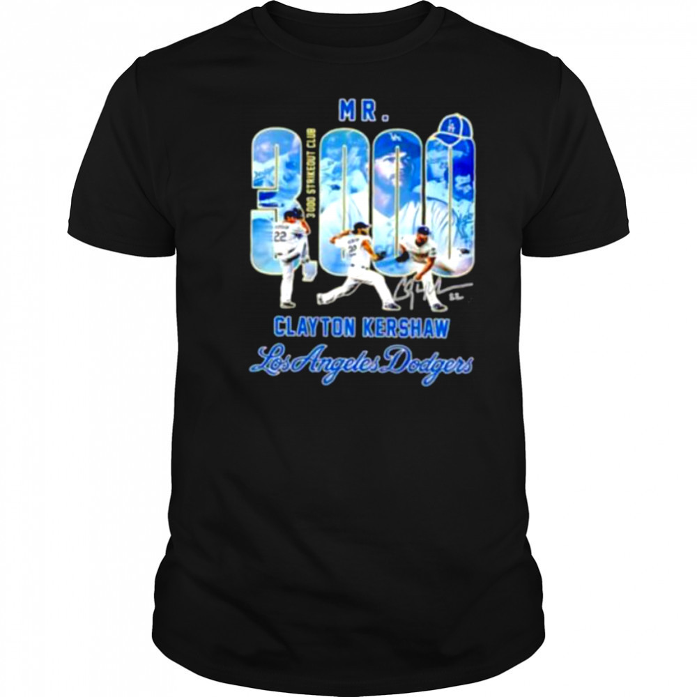 Mr. Clayton Kershaw Los Angeles Dodgers 3000 Strikeout Club signature shirt