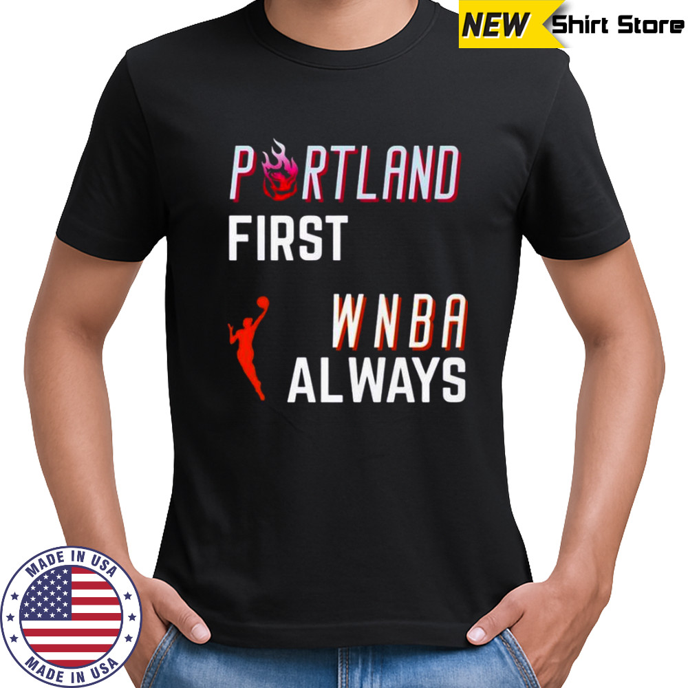 Portland first WNBA Always T-Shirt