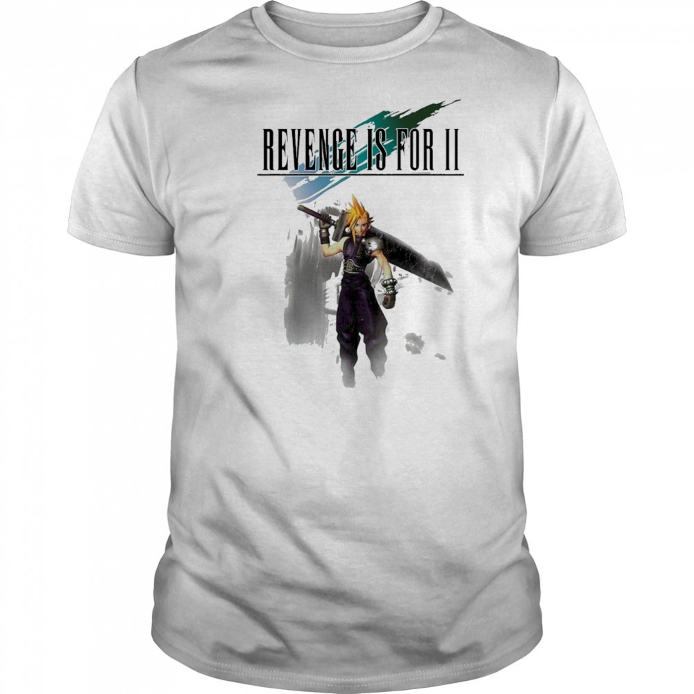 Revenge Is For II Final T-shirt