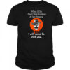 Skull when I die I won’t want anybody at my funeral shirt