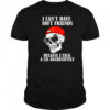 Skullcap I can’t have soft friends because I talk a lil shirt