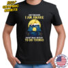Snoopy just because I am awake doesn’t mean I am ready to do things shirt