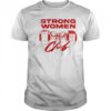 Strong women club shirt