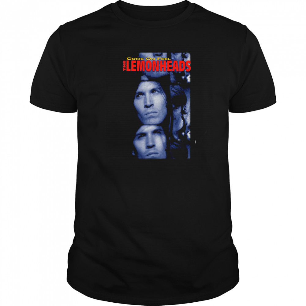The Lemonheads Come On Feel shirts