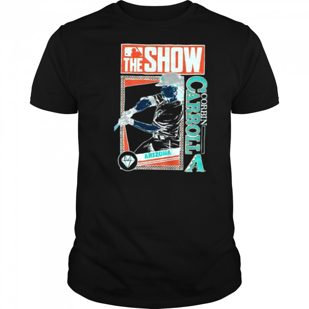 The Show Corbin Carroll Arizona Diamondbacks MLB Baseball cartoon shirt