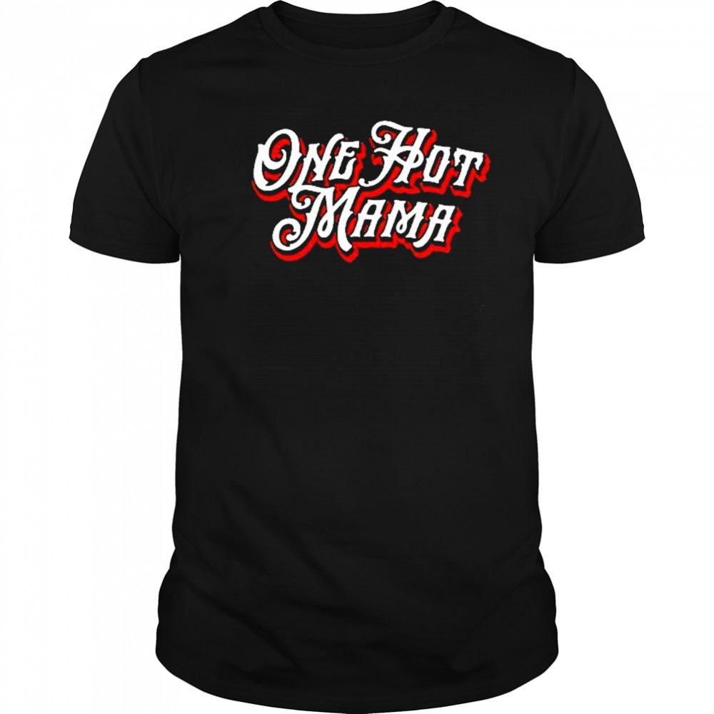 Trace Adkins One Hot Mama T-Shirt