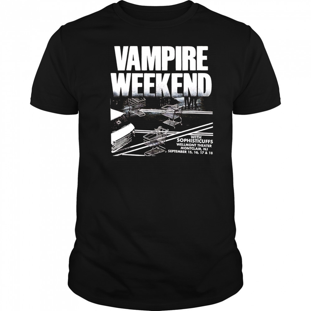 Vampire weekend with Sophisticuffs Wellmont theater Montclair shirt