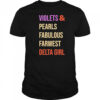 Violets and pearls fabulous farwest delta girl shirt