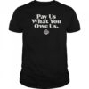 WNBPA Pay Us What You Owe Us T-Shirt