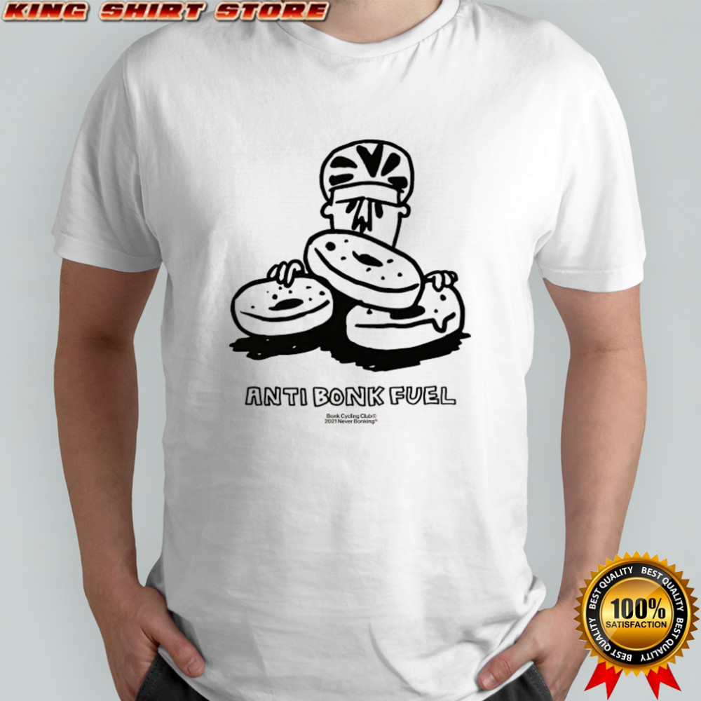 Anti Bonk Fuel Donut Bonk Cycling Club Never Bonking T-shirt