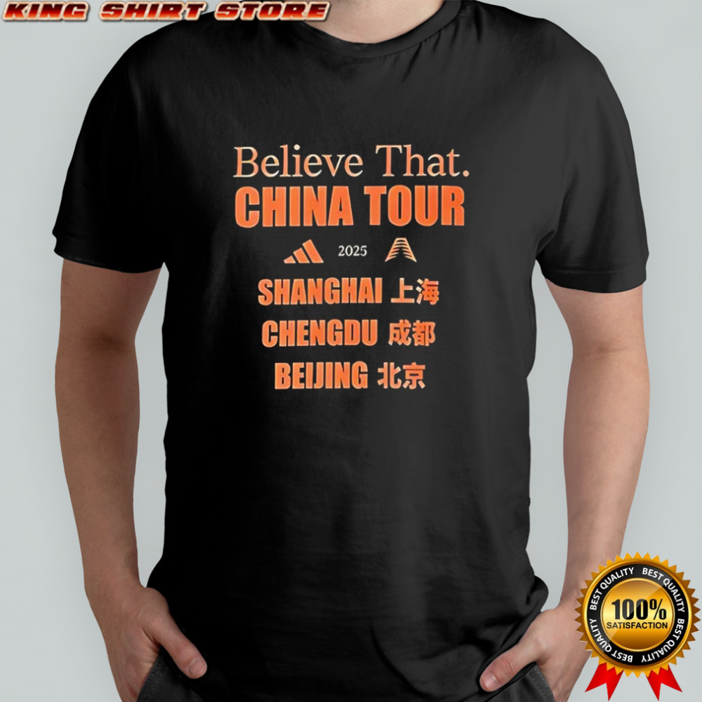 Believe that China tour 2025 Shanghai Chengdu Beijing shirt