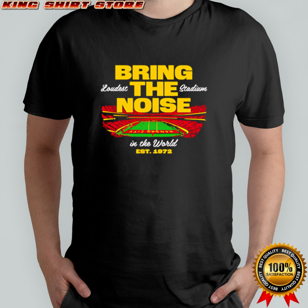 Bring The Noise Loudest Stadium In The World Est 1972 shirt