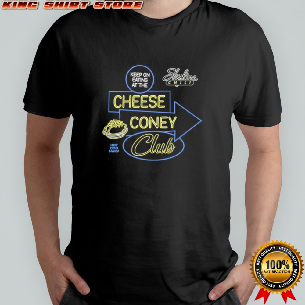 Cheese Coney Club Skyline Chili shirt