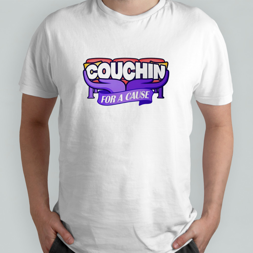 Couchin for a cause shirt