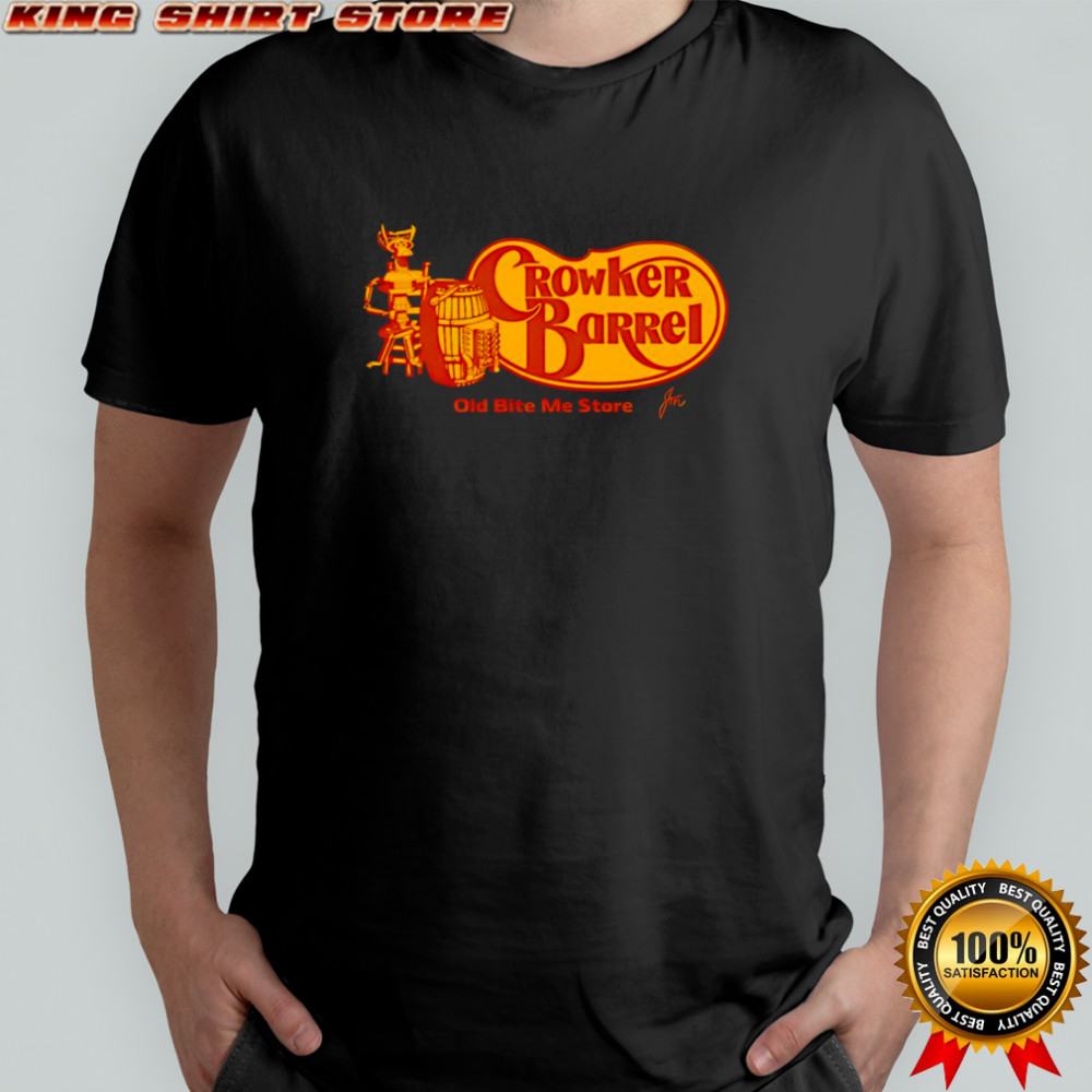 Crowker Barrel the old bite me shirt