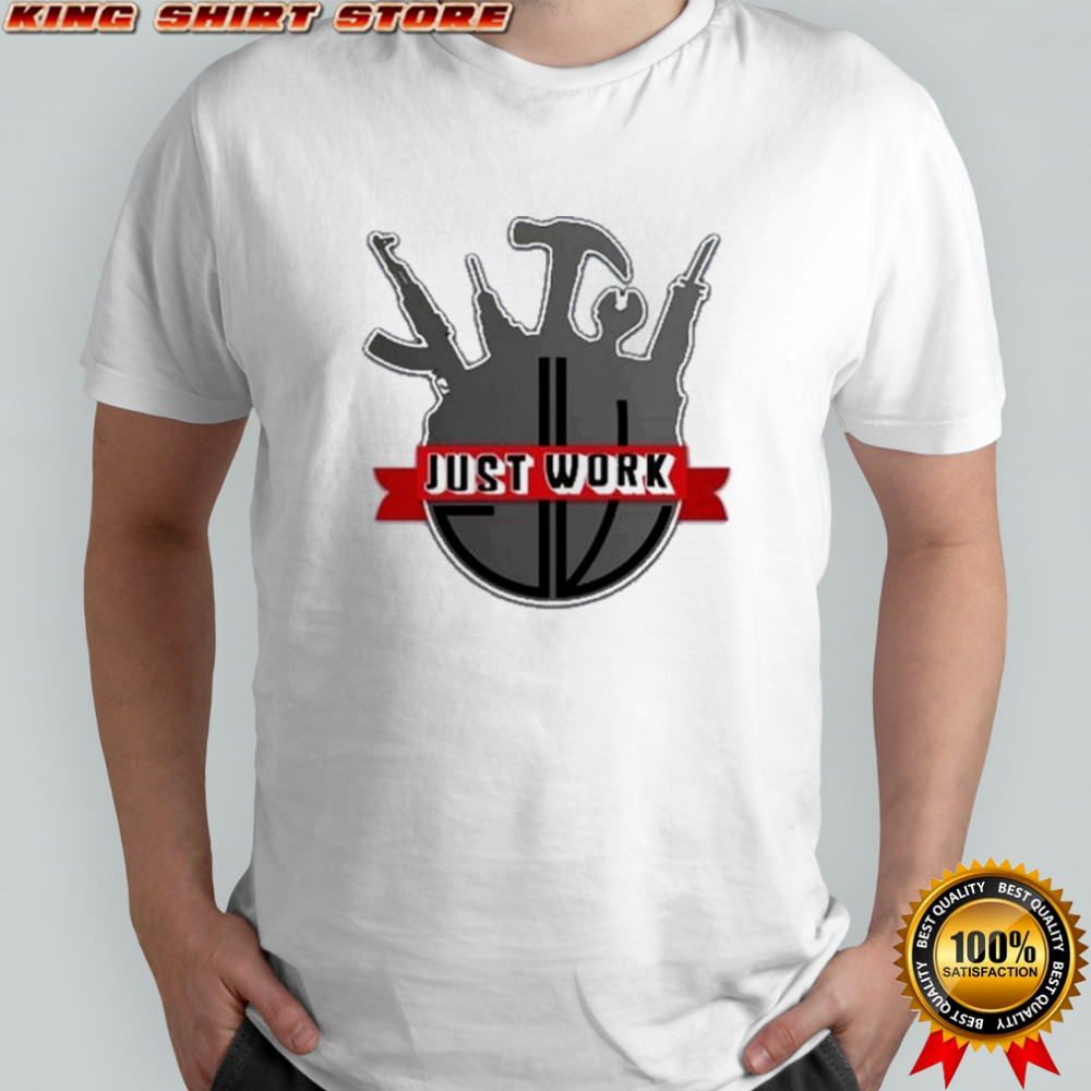 Do It With Dan Just Work T-shirt