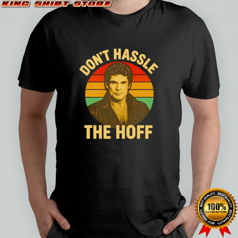 Don’t Hassle the Hoff vintage shirt