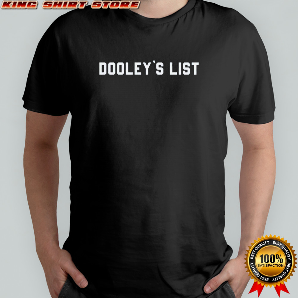 Dooley’s List T-shirt
