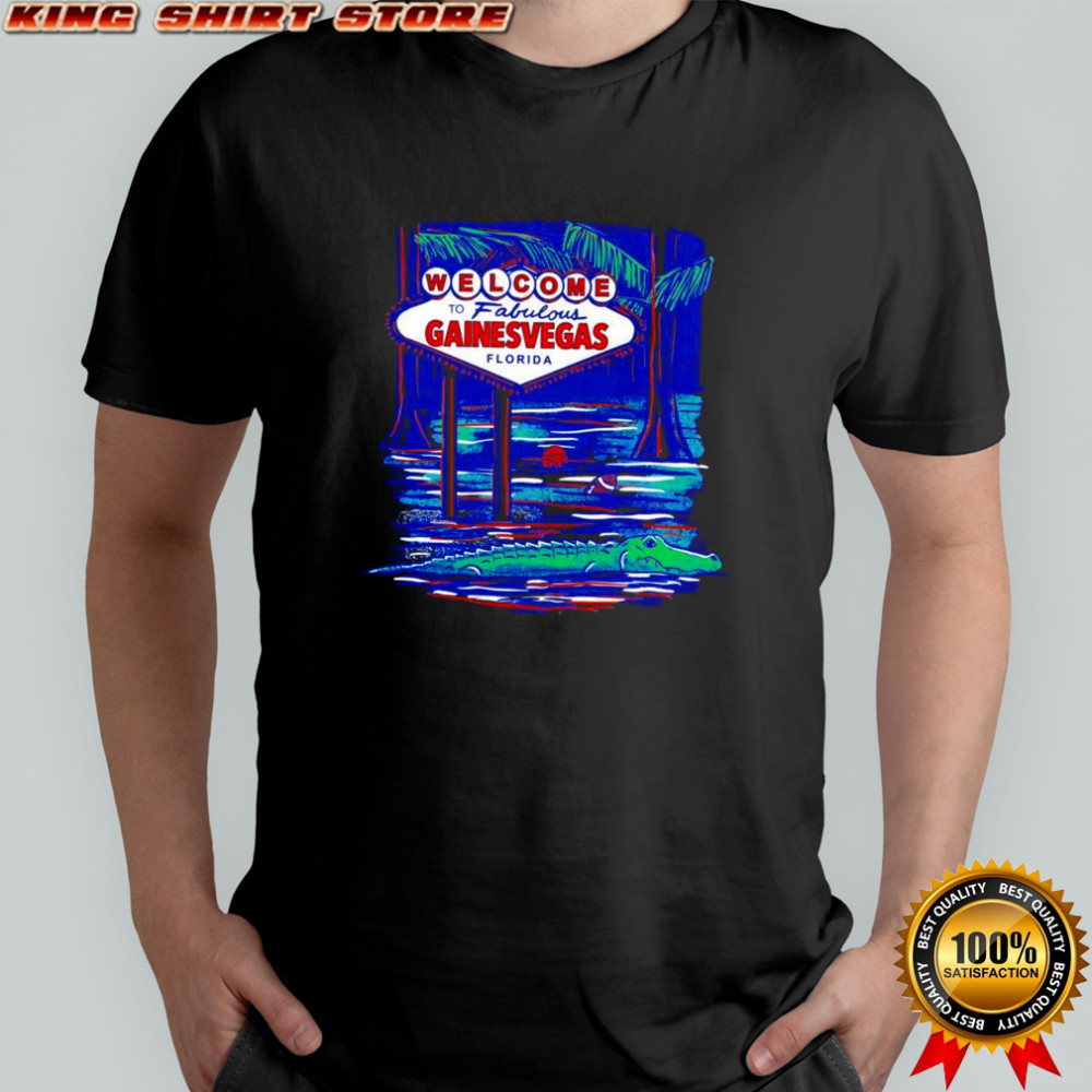 Florida Gators welcome to Fabulous Gainesville Florida shirt