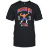 Foos gone wild hit the gym not the pipa gym shirt