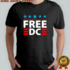 Free DC Washington DC statehood protest shirt