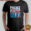 Gavin Newsom Fight Fight Fight shirt