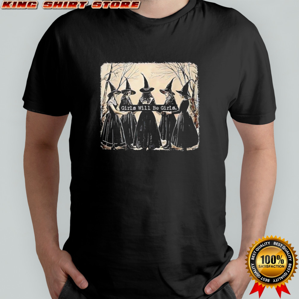 Girl will be girl witch Halloween shirt