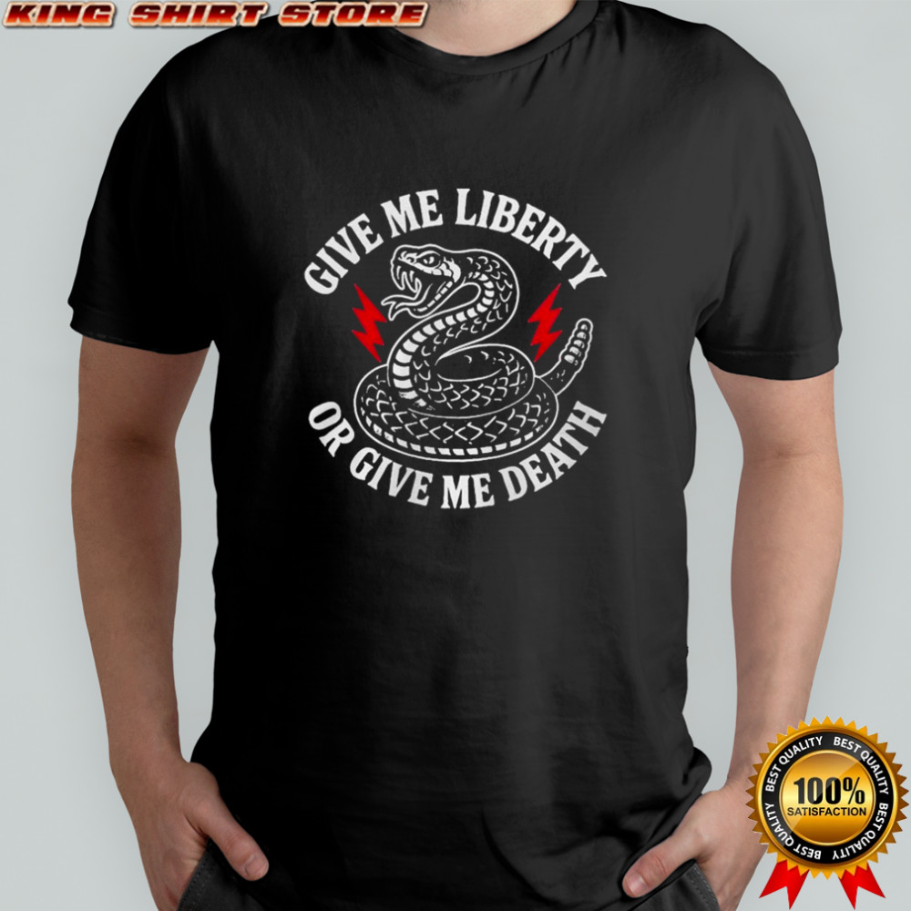 Give Me Liberty Or Give Me Death Snake T-shirt