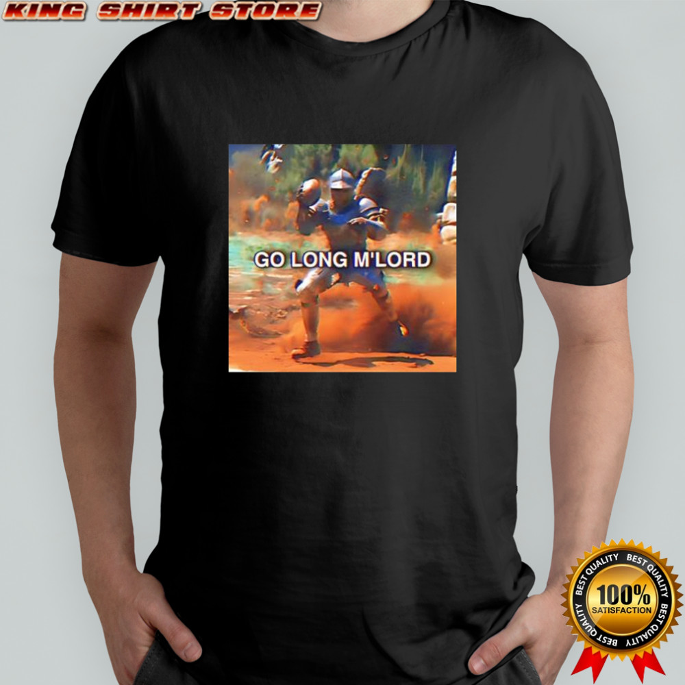 Go Long M’lord shirt