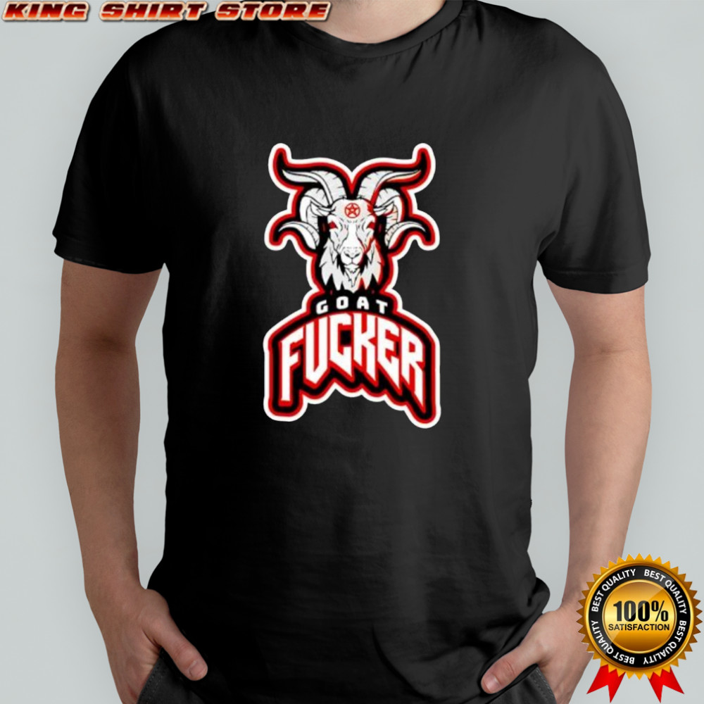 Goat Fucker shirt