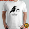Hello Darkness My Old Friend Crow Coffee T-Shirt