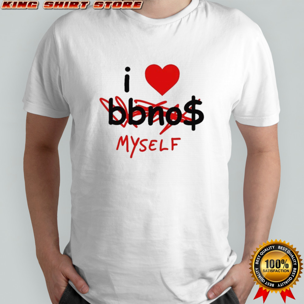 I Love Bbno$ Myself T-shirt
