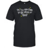 I’m too amazing to be with an idiot shirt
