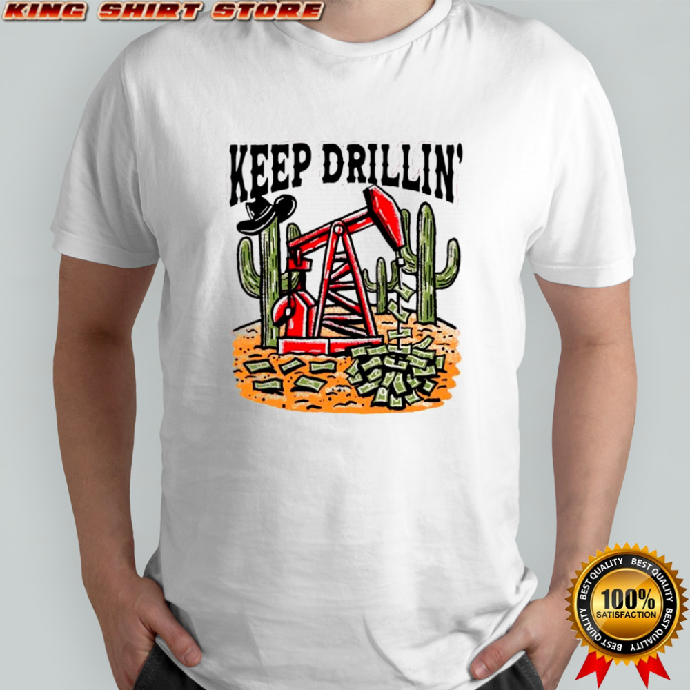 Keep Drillin’ Texas Tech Red Raiders football shirt