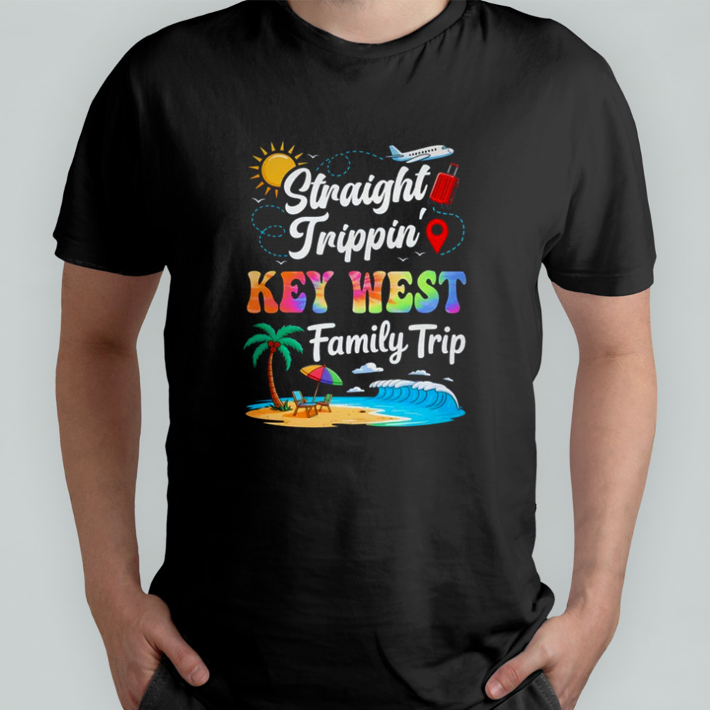Key West Family Vacation 2025 Straight Trippin Trip shirt