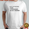 Keys To Success God Confidence Black Women T-Shirt