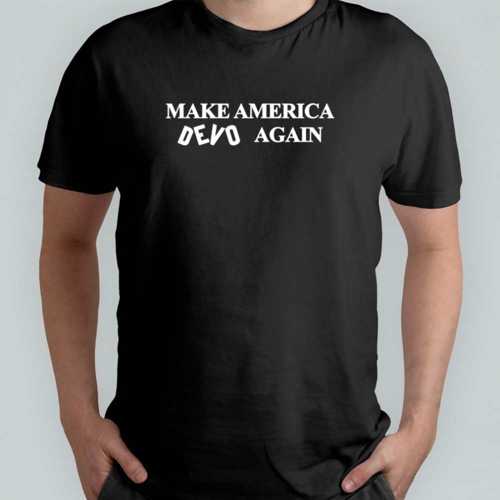 Make America Devo Again shirt