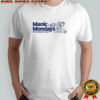 Manic Monday stimulants club shirt