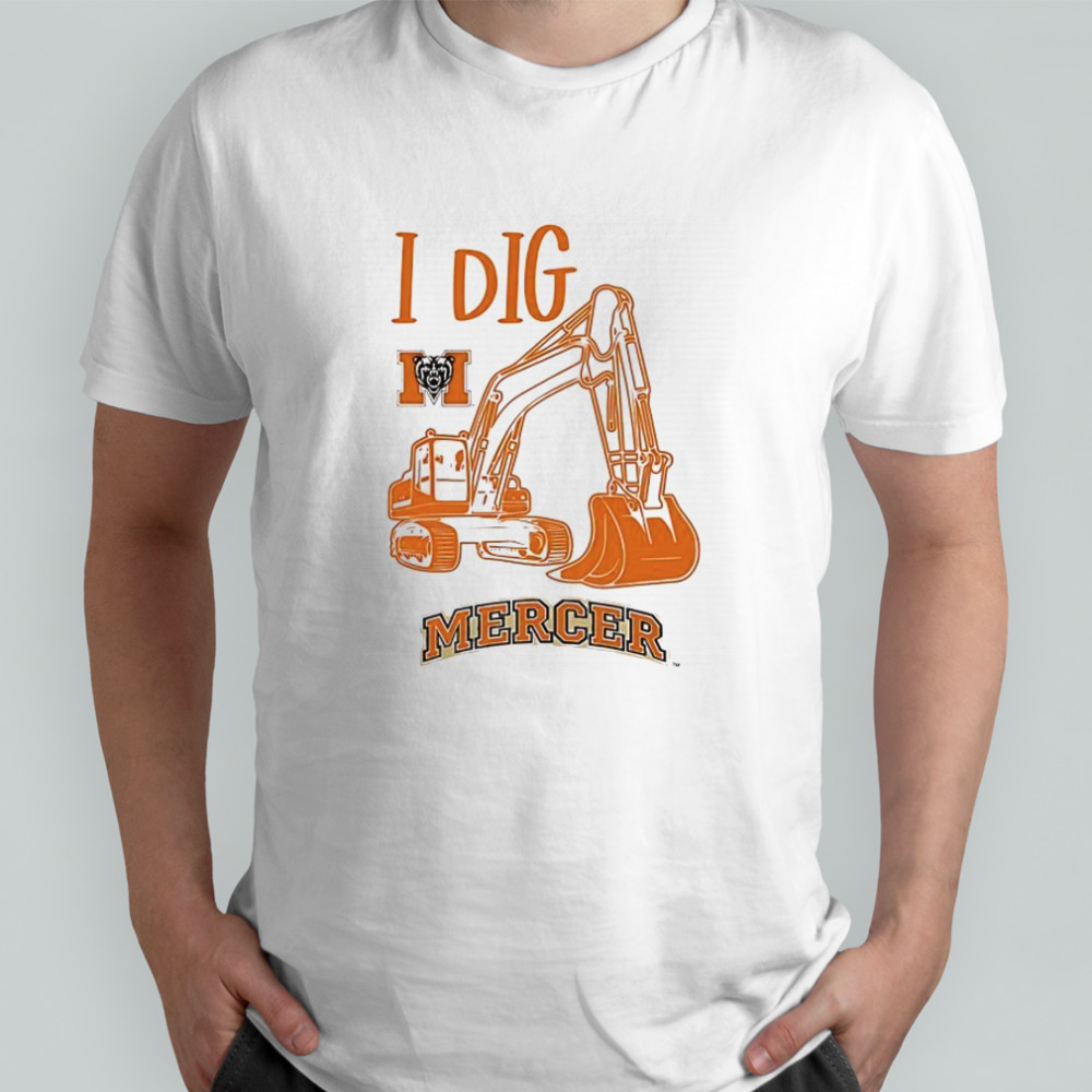 Mercer Bears Excavator I dig shirt