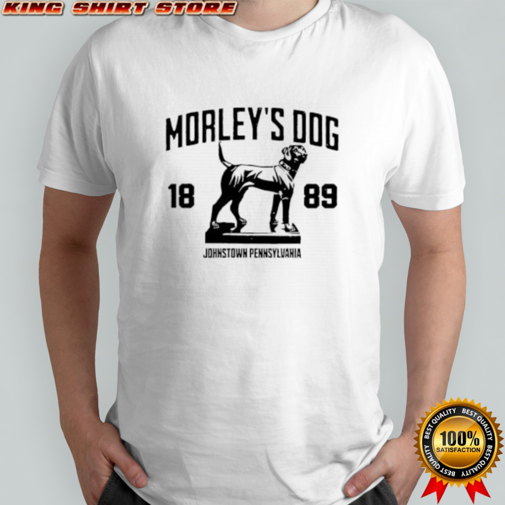 Morley’s Dog Johnstown 1889 statue shirt