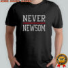Never Newsom T-Shirt