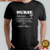 Nurse a person who looks for mistakes in every medical show they watch shirt
