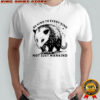 Opossum be kind to every kind not just mankind shirt