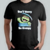 Oscar the Grouch Don’t Worry Be Grumpy retro shirt