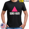 Pink triangle silence death shirt